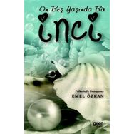 On Beş Yaşında Bir İnci - Emel Özkan