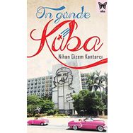 On Günde Küba / Nihan Gizem Kantarcı