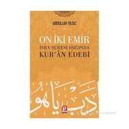 ON IKI EMIR İSRA SURESI IŞIĞINDA KURÂN EDEBI - ABDULLAH YILDIZ