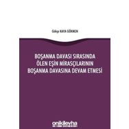 On İki Levha Yayıncılık - Boşanma Davası Sırasında Ölen Eşin Mirasçılarının Boşanma Davasına Devam Etmesi