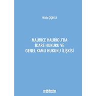On İki Levha Yayıncılık - Maurice Hauriouda İdare Hukuku ve Genel Kamu Hukuku İlişkisi