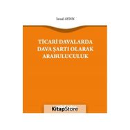 On İki Levha Yayıncılık - Ticari Davalarda Dava Şartı Olarak Arabuluculuk