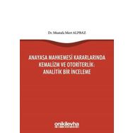 On İki Levha Yayınları - Anayasa Mahkemesi Kararlarında Kemalizm ve Otoriterlik Analitik Bir İnceleme