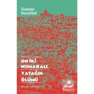 On İki Numaralı Yatağın Ölümü - Gassan Kenefani