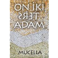 On İki Ters Adam - Mücella