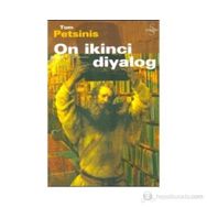 ON İKİNCİ DIYALOG - TOM PETSINIS