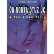 ON NOKTA OTUZ ÜÇ MILIM MILIM BILIM - R.AŞÇIOĞLU
