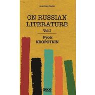 On Russian Literature 1 - Pyotr Kropotkin