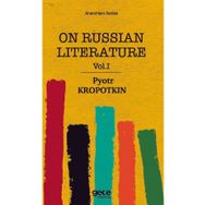 On Russian Literature 1 - Pyotr Kropotkin