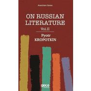 On Russian Literature 2 - Pyotr Kropotkin