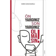 Ön Yargınız Son Yargınız Olmasın - Sola Unitas