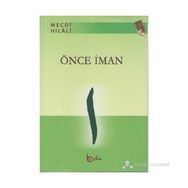 ÖNCE İMAN - MECDI HILALI