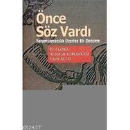 ÖNCE SÖZ VARDI (2.BASKI) - EROL GÖKA, A.TOPÇUOĞLU, YASIN AKTAY