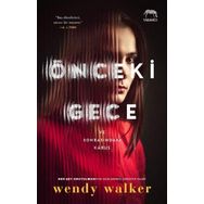 Önceki Gece - ve Sonrasındaki Kabus - Wendy Walker