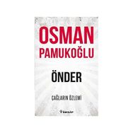 Önder - Çağların Özlemi - Osman Pamukoğlu