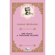 One Peach A Thousand Peaches - Samad Behrangi