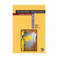 Önemsizin Arkeolojisi - Condillac Okuması - Jacques Derrida