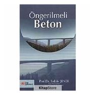 ÖNGERİLMELİ BETON - ENGIN KEYDER