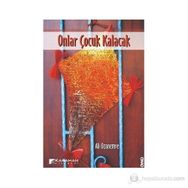ONLAR ÇOCUK KALACAK - ALI OZANEMRE