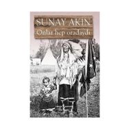 ONLAR HEP ORADAYDI - SUNAY AKIN