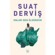 Onları Ben Öldürdüm - Suat Derviş