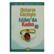 ONLARIN GÖZÜYLE İSLAM'DA KADIN - ABDÜLAZİZ HATIP