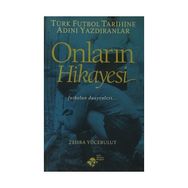 Onların Hikayesi - Zehra Yücebulut