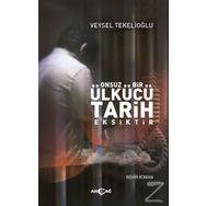 Onsuz Bir Ülkücü Tarih Eksiktir - Veysel Tekelioğlu