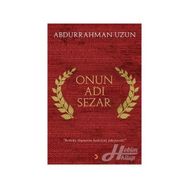 Onun Adı Sezar - Abdurrahman Uzun