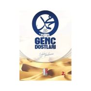 O'nun Genç Dostları - Genç Düşünce Yayınları