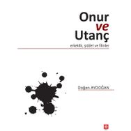 Onur ve Utanç - Erkeklik Şiddet ve Filmler Ekin Yayınevi