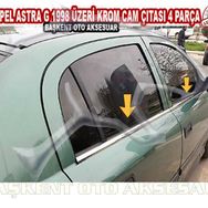Opel Astra G 1998 Üzeri 4 Parça Krom Cam Çıtası