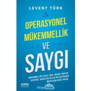 Operasyonel Mükemmellik ve Saygı - Levent Türk