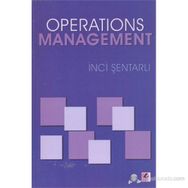 OPERATIONS MANAGEMENT - İNCI ŞENTARLI