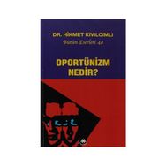 Oportünizm Nedir? - Hikmet Kıvılcımlı