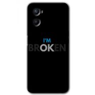 Oppo A96 Im Broken Baskılı Uyumlu Silikon Kılıf