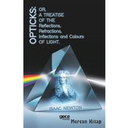 Opticks Or, A Treatise Of The Reflections, Refractions, Inflections And Colours Light - Kolektif