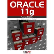 ORACLE 11G KURUN, ÇALIŞTIRIN, KULLANIN, YÖNETİN! - TEOMAN DİNÇEL