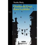 ORADAN DA GEÇTİ KARA LEYLEKLER - NEZIHE MERİÇ