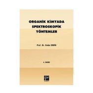 ORGANIK KIMYADA SPEKTROSKOPIK YÖNTEMLER - ENDER ERDIK