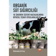 Organik Süt Sığırcılığı ve Sindirim Sistemi Hastalıklarına Bitkisel Tedavi Uygulamaları - Muhammet Ali Tunç - Nobel Bilimsel Eserler