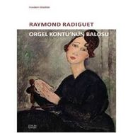 Orgel Kontunun Balosu - raymond radiquet