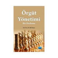 Örgüt Yönetimi Bir Derleme - İdil Tamer