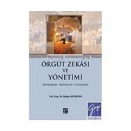 ÖRGÜT ZEKASI VE YÖNETİMİ KAVRAMLAR-MODELLER-UYGULAMA - BELGIN AYDINTAN