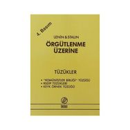 ÖRGÜTLENME ÜZERİNE TÜZÜKLER - VLADIMIR İLYİÇ LENIN