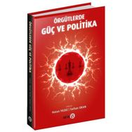 Örgütlerde Güç ve Politika - Harun Yıldız