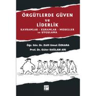 Örgütlerde Güven ve Liderlik - Zülfi Umut Özkara,Güler Sağlam Arı