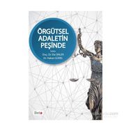 Örgütsel Adaletin Peşinde - Hakan Gürel Ela Ünler