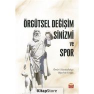 Örgütsel Değişim Sinizmi ve Spor - Oğuzhan Eroğlu