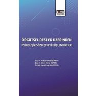 Örgütsel Destek Üzerinden Psikolojik Sözleşmeyi Güçlendirmek - Eray Ekin Sezgin